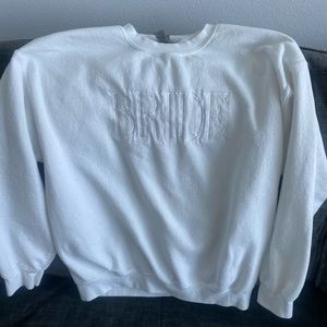 Bride sweatshirt